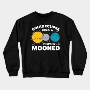 Prepare To Be Mooned Crewneck Sweatshirt